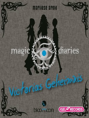 cover image of Magic Diaries. Victorias Geheimnis